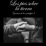 Los pies sobre la tierra - Juan Arsenio Sánchez Alonso