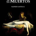 La Visión de los Muertos - Rainer Castellá